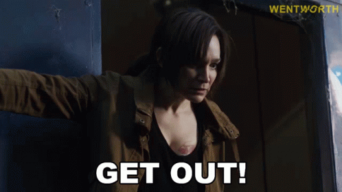 Get Out Franky Doyle GIF - Get Out Franky Doyle Wentworth GIFs
