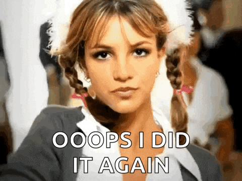 a close up of a woman 's face with the words `` oops i did it again '' written below her .