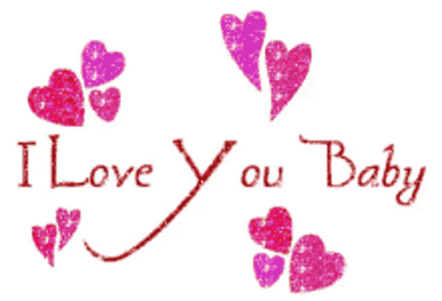a sign that says i love you or baby with hearts around it