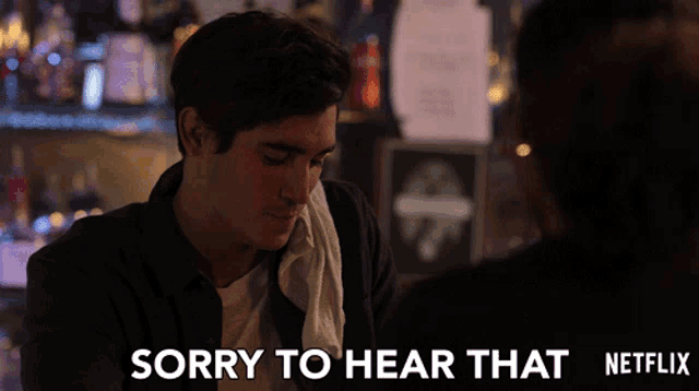 a man says sorry to hear that in front of a woman