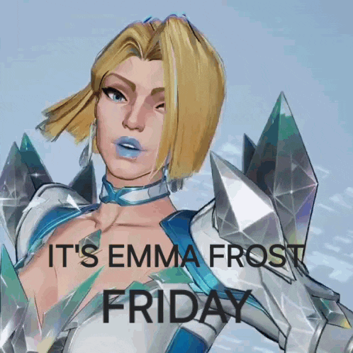 a picture of a woman with the words " it 's emma frost friday " on it