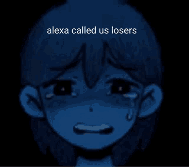 a close up of a person 's face with a caption that says `` alexa called us losers '' .