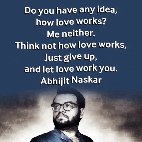 Abhijit Naskar Love Poem GIF - Abhijit Naskar Naskar Love Poem GIFs