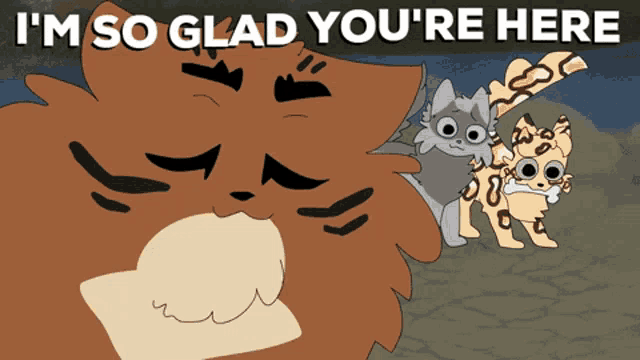 a cartoon of a cat with the words i 'm so glad you 're here above it