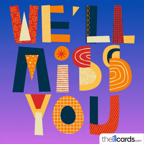 a poster that says we 'll miss you on it