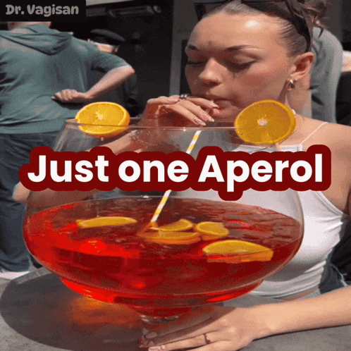 Aperol Just One Drink GIF - Aperol Just One Drink Giant Glass GIFs