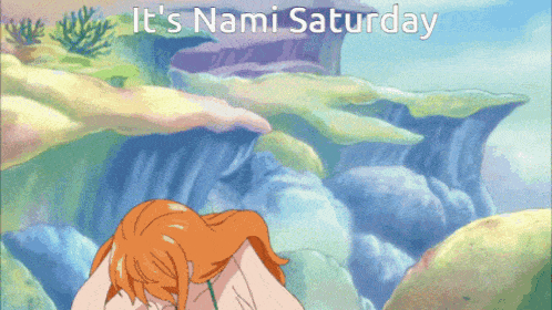 Nami Saturday GIF - Nami Saturday Nami Saturday GIFs