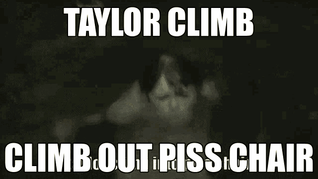 Taylor Swift Taylor Swift Piss Chair GIF - Taylor Swift Taylor Swift Piss Chair Taylor Climb Out Of Piss Chair GIFs