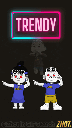 a couple of cartoon characters standing under a neon sign that says " trendy "