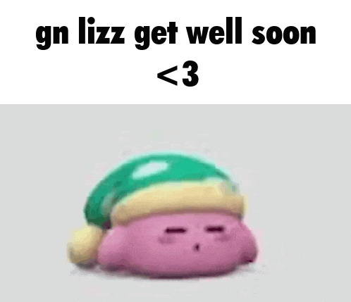 gn lizz get well soon < 3 is written above a picture of kirby
