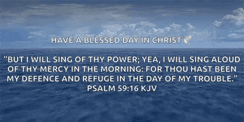 a bible verse from psalm 59:16 kjv is displayed