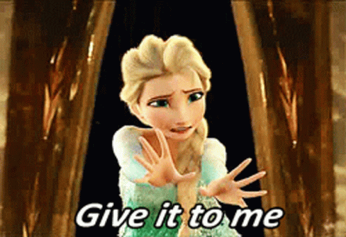 Give It To Me Elsa GIF - Give It To Me Elsa Frozen GIFs