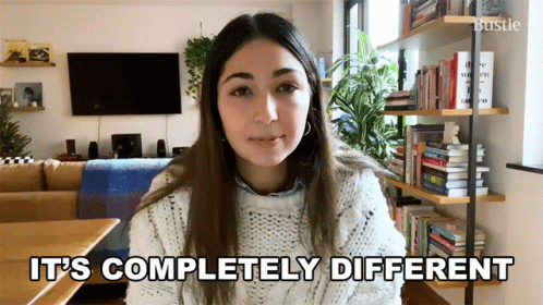 Its Completely Different Bustle GIF - Its Completely Different Bustle Not The Same GIFs