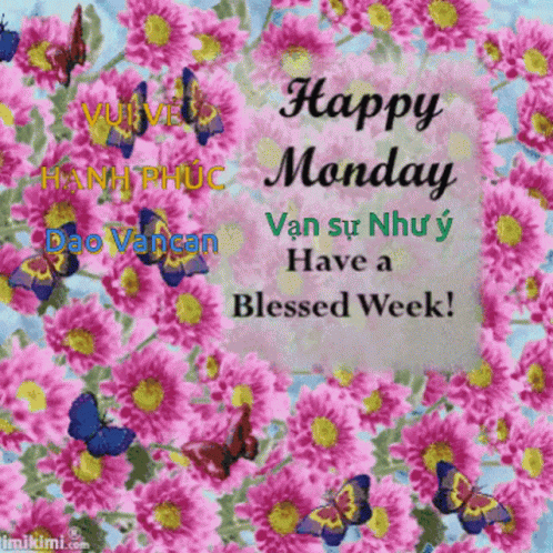 Lênhân Happy Monday GIF - Lênhân Happy Monday Have A Blessed Week GIFs