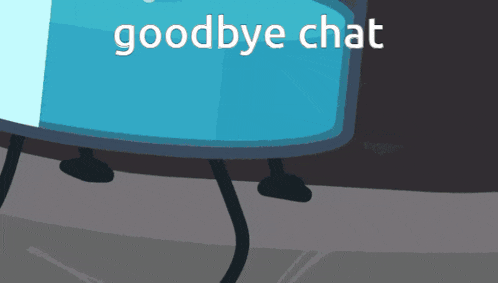 a cartoon character says goodbye chat on the screen