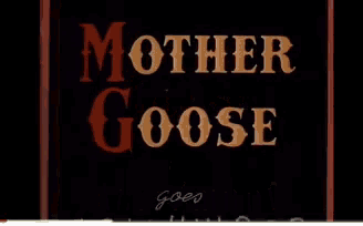 a red sign that says mother goose good hollywood on it