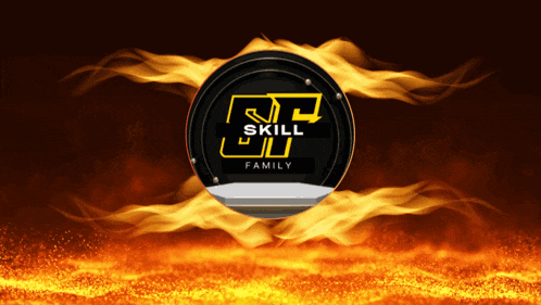 a skill family logo is surrounded by fire