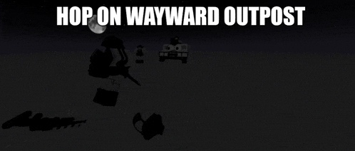a poster that says hop on wayward outpost in white letters