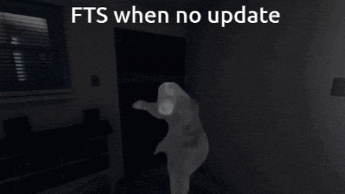 a picture of a ghost in a dark room with the words fts when no update