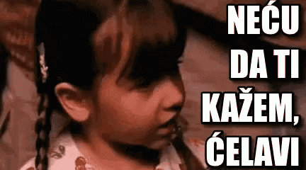 a little girl with pigtails is making a funny face with the words necu da ti kazem , celavi written above her .