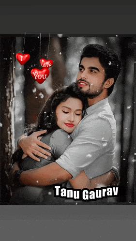 a picture of a man and woman hugging with the name tanu gaurav on the bottom