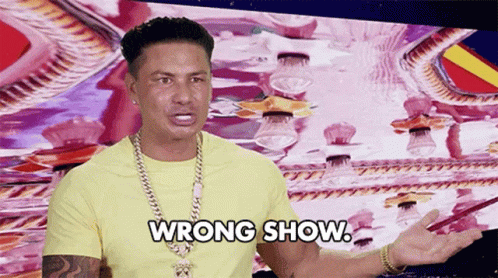 Wrong Show Wrong Place GIF - Wrong Show Wrong Place Mistake GIFs