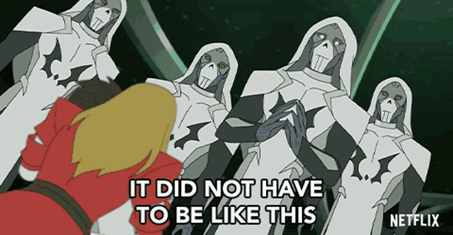 It Did Not Have To Be Like This She Ra And The Princesses Of Power GIF - It Did Not Have To Be Like This She Ra And The Princesses Of Power You Brought This Upon Yourself GIFs