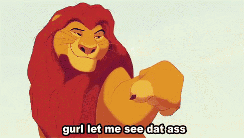 a lion from the lion king is pointing at the camera and says gurl let me see dat ass