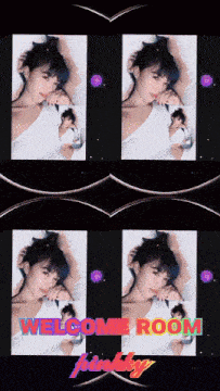 four images of a woman with the words welcome room written below them