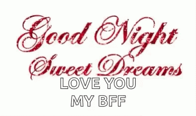 Love You My Bff Goodnight GIF - Love You My Bff Goodnight Sweet Dreams GIFs