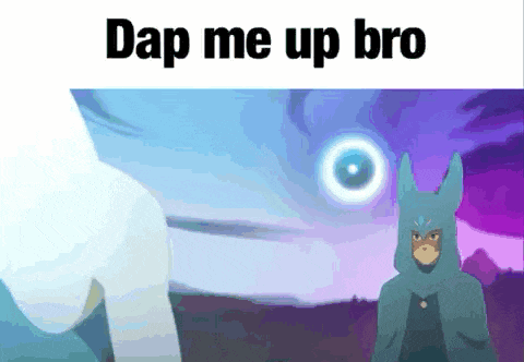 a picture of a cartoon character with the words " dap me up bro " on it