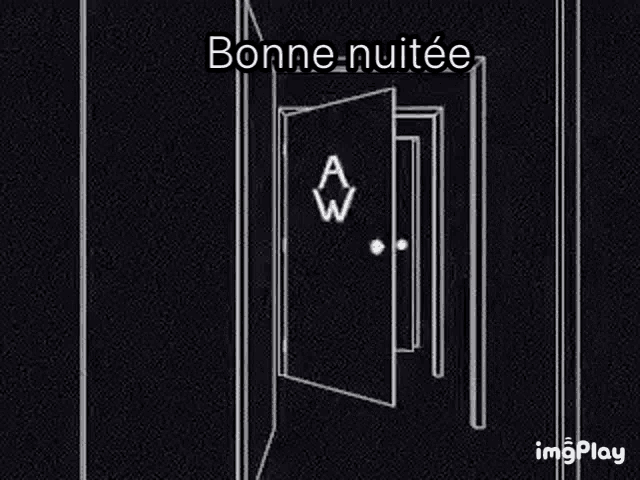 a black and white drawing of a door with the words `` bonne nuitée '' written on it