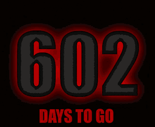 602days To Go Countdown GIF - 602days To Go Countdown GIFs