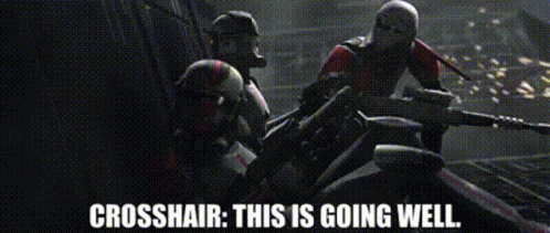Star Wars Crosshair GIF - Star Wars Crosshair This Is Going Well GIFs