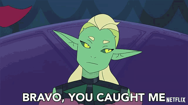 a cartoon of a green elf saying bravo you caught me netflix