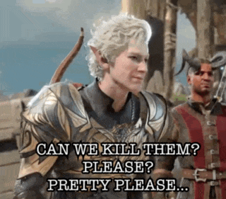 a video game character asks if we can kill them