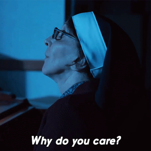 Why Do You Care Sister Andrea GIF - Why Do You Care Sister Andrea Evil N Is For Night Terrors GIFs