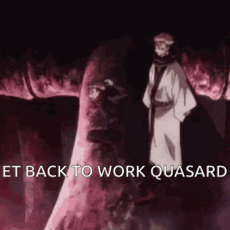 a man in a kimono is standing in front of a giant monster with the words `` let back to work quasard '' written on it