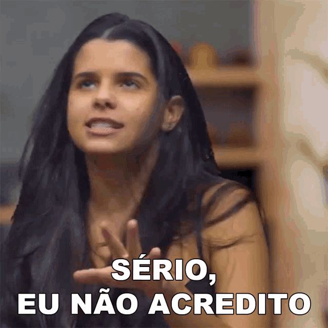 a woman says serio eu nao acredita