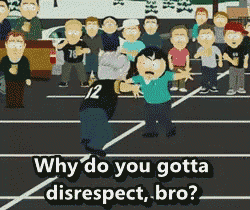why do you gotta disrespect bro is written on a cartoon