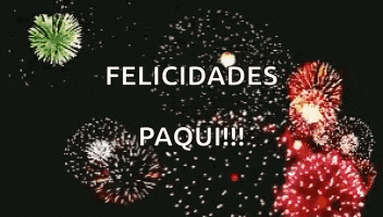 a fireworks display with the words felicidades paqui written above it