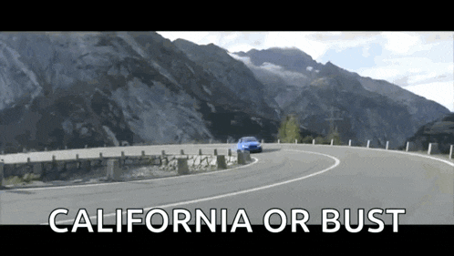 a blue car is driving down a curvy road with the words california or bust below it