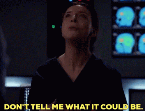 Greys Anatomy Amelia Shepherd GIF - Greys Anatomy Amelia Shepherd Dont Tell Me What It Could Be GIFs