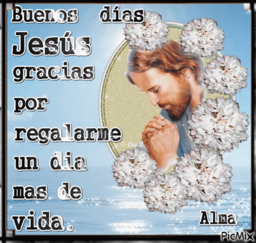 Buenos Dias Jesus Christ GIF - Buenos Dias Jesus Christ Praying GIFs