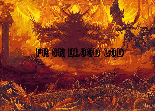Blood God Fr GIF - Blood God Fr Blud GIFs