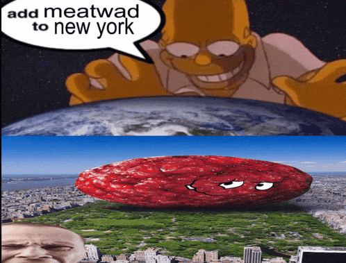 a cartoon of homer simpson saying " add meatwad to new york " next to a picture of a giant sausage