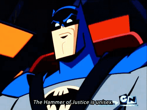 the hammer of justice is unisex says batman