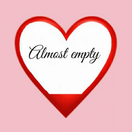 Almost Empty Love GIF - Almost Empty Love Heart GIFs