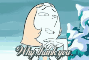a cartoon pearl says why thank you