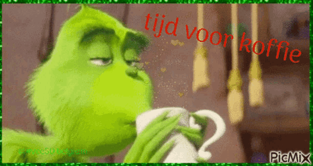 a picture of grinch drinking a cup of coffee with the words tijd voor koffie on it